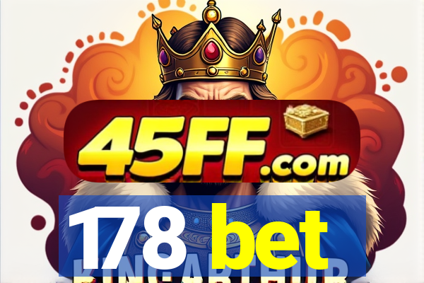 178 bet